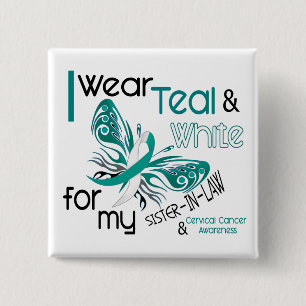 CERVICAL CANCER I Wear Teal White Sister-In-Law 2 Inch Square Button