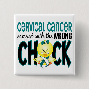 Cervical Cancer Messed With The Wrong Chick 2 Inch Square Button