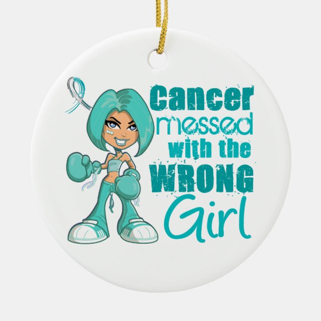 Cervical Cancer Messed With Wrong Girl Ceramic Ornament (Front)