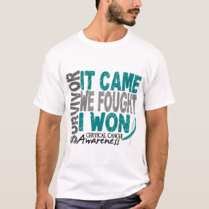Cervical Cancer Survivor It Came We Fought I Won T-Shirt