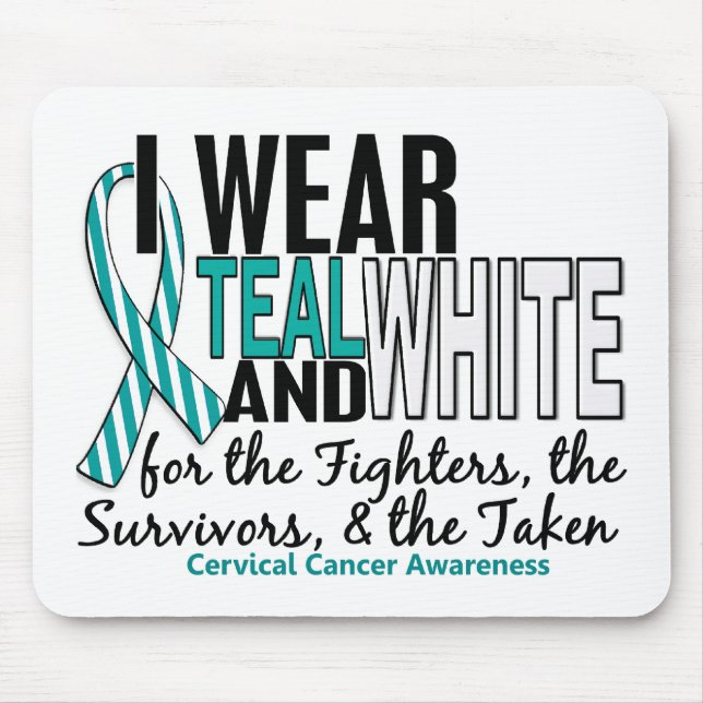 CERVICAL CANCER Teal White For Fighters Survivors Mouse Pad (Front)