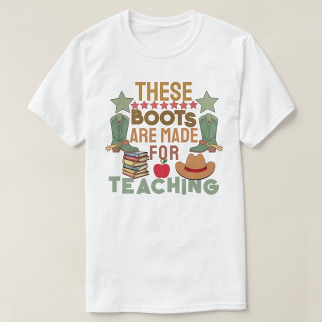 Ces bottes sont faites pour l'enseignement T-shirt (Design devant)
