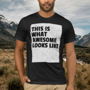C'est à ça que ressemble "Awesome" T-shirt