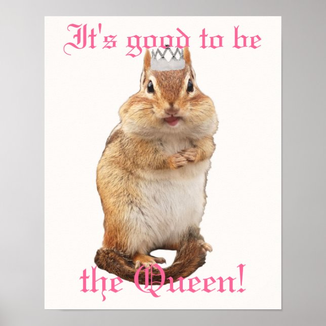 C'est bien d'être la Reine ! Poster Chipmunk (Devant)