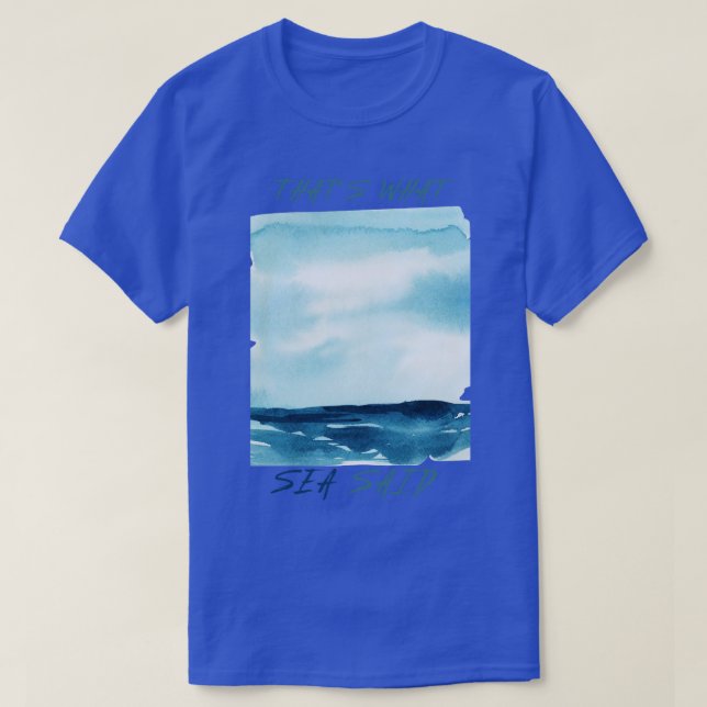 C'est ce que la mer a dit TShirt (Design devant)