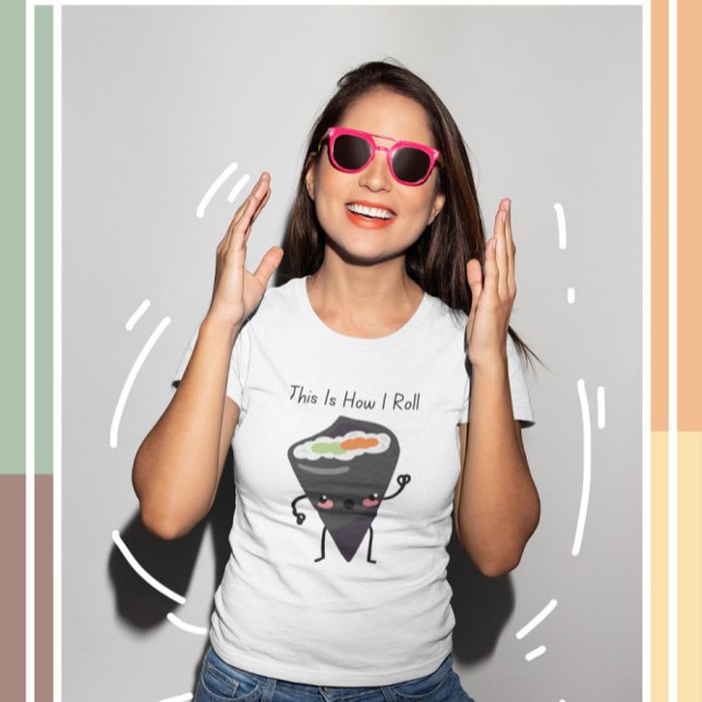 C'Est Comme Ça Que Je Lance Le T-shirt Sushi Kawai (Créateur téléchargé)