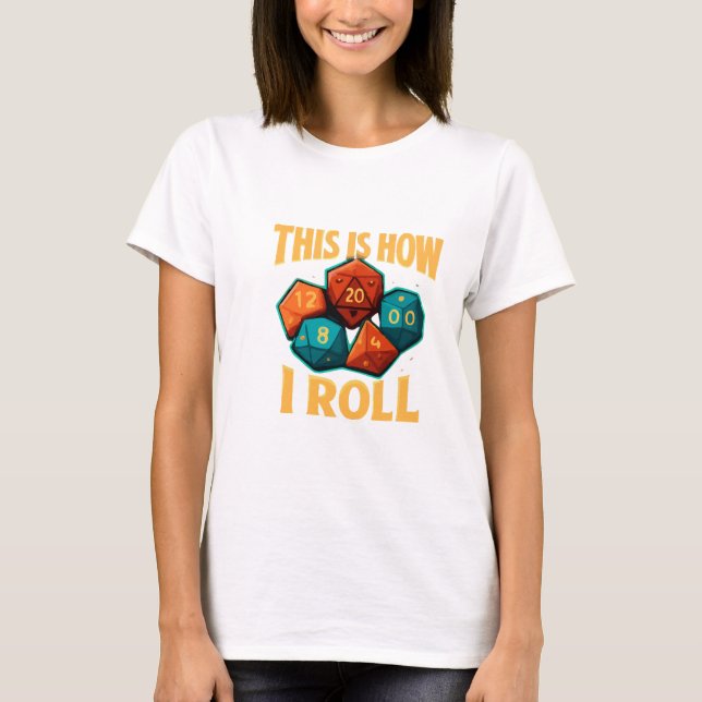 C'Est Comme Ça Que Je Passe Le T-shirt Dice | Amus (Devant)