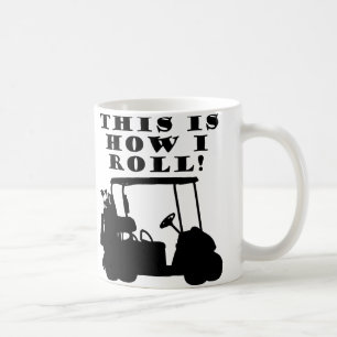 C'Est Comme Ça Que Je Roule Golf Panier Drôle Mug