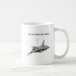 C'est comment nous roulons la tasse F-16