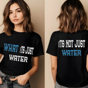 C'est juste l'eau T-shirts drôles pour femmes, h