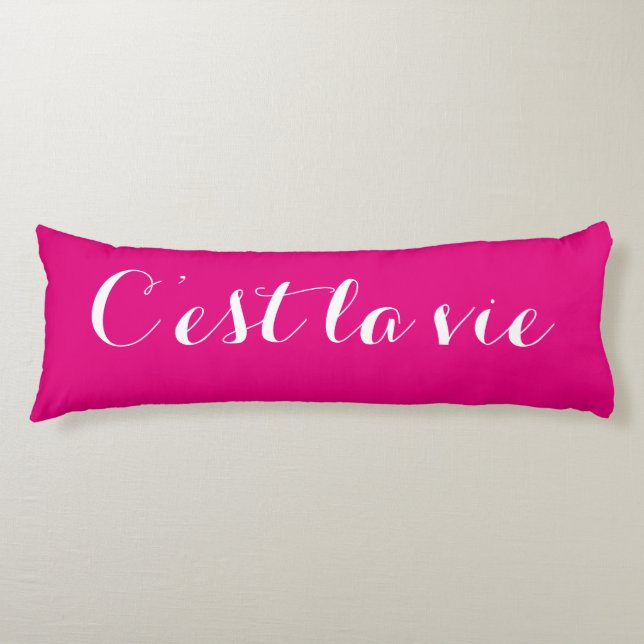 C'est la vie Body Pillow (Front)