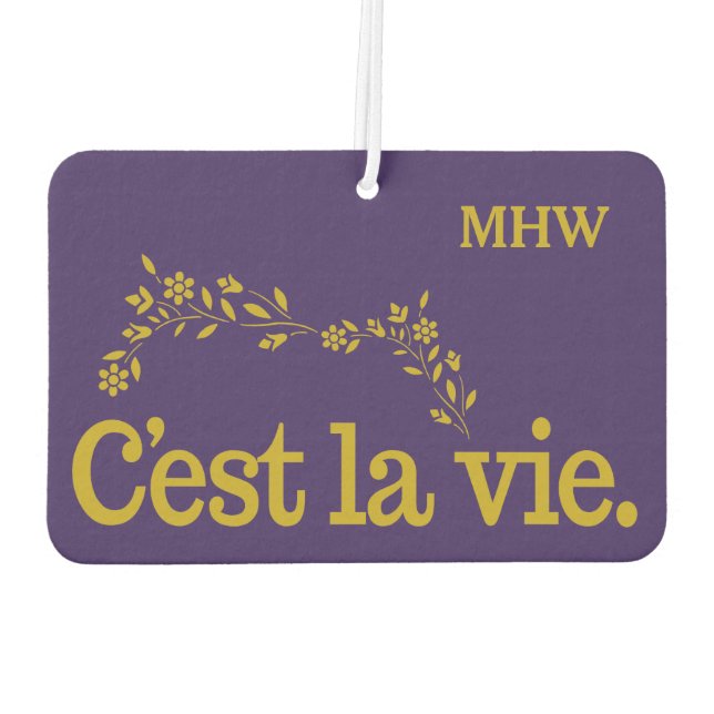 C'est La Vie custom air freshner Freshener (Back)