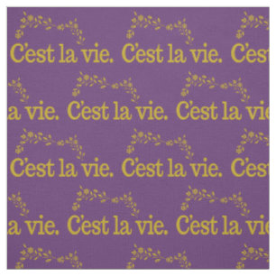 C'est La Vie customizable fabric