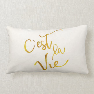 C'est La Vie Gold Faux Foil Metallic Motivational Lumbar Pillow