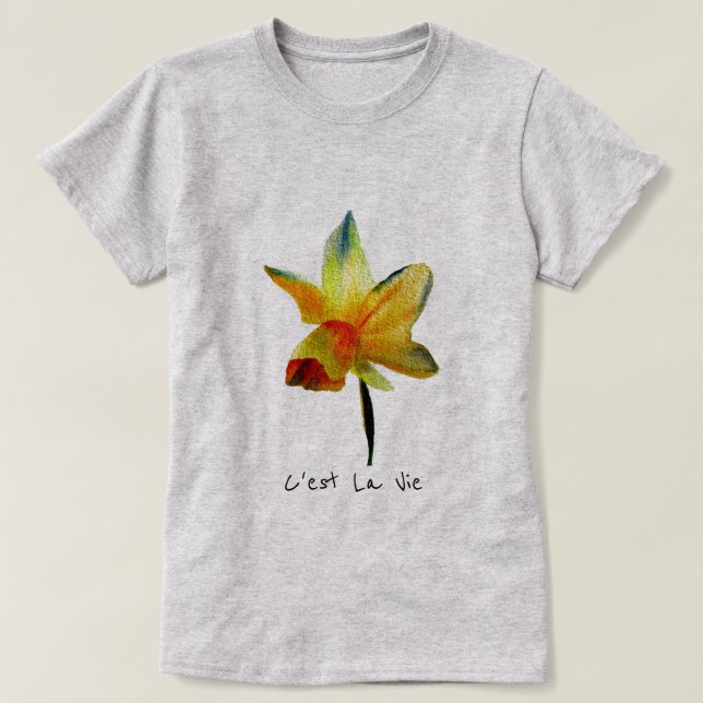 C'est la Vie slogan Daffodil  Spring Flower T-Shirt (Design Front)