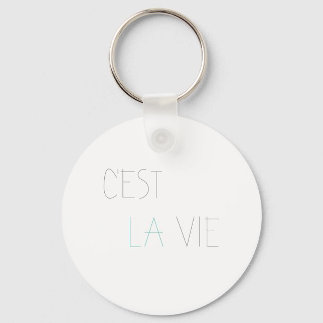 C'est La Vie - That's Life Keychain (Front)