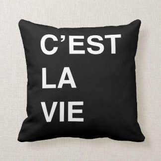 C'est La Vie Throw Pillow