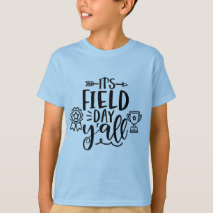 C'est le T-shirt de l'école Y'all Field Day