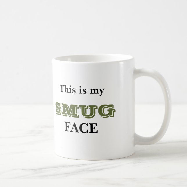 C'est ma tasse suffisante de visage (Droite)