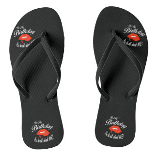 C'est mes tongs d'anniversaire