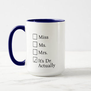 C'est Mlle Mme Mme Dr En fait Mug Personnalisé, PH