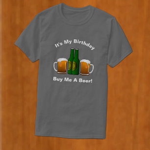 C'est mon anniversaire Acheter Me Beer T-Shirt