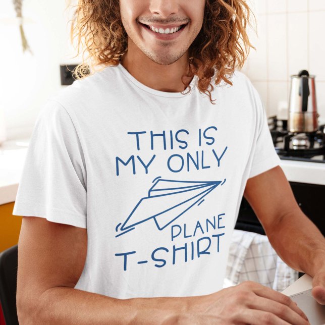 C'Est Mon Seul T-Shirt D'Avion (plane t-shirt)