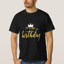C'est mon T-shirt d'anniversaire