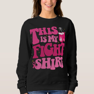 C'est Mon T-Shirt De Combat Ruban Rose Sweatshirt