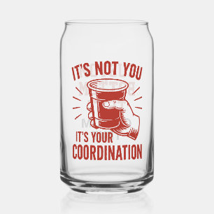 C'est pas toi, c'est ta coordination Beer Pong