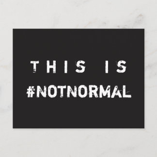 C'est #PasNormal Carte Postale de Justice Sociale