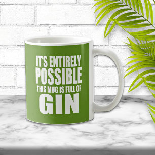 C'est possible c'est ma Mug Gin