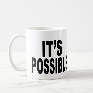 C'est tasse de café possible
