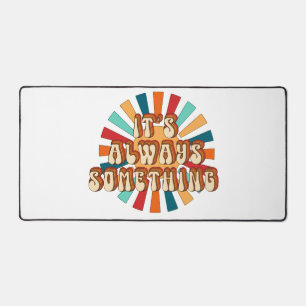 C'est toujours quelque chose