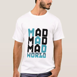C'est un T-shirt fou fou du monde