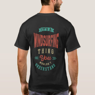 C'est un truc de planche à voile   T-shirt