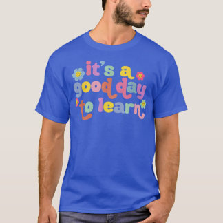 C'est une bonne journée pour apprendre le T-shirt 
