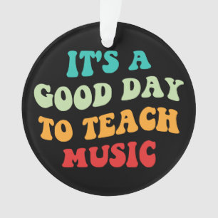 C'est une bonne journée pour enseigner la musique 