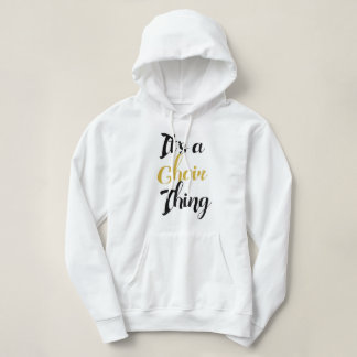 C'est une chose de choeur - sweat - shirt à