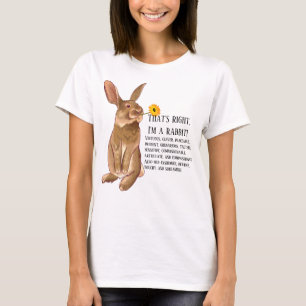 C'est vrai, je suis un T-Shirt de lapin
