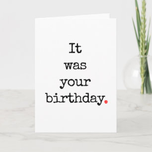 C'Était Votre Carte Anniversaire Drôle