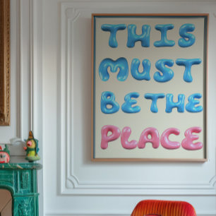 Cette affiche «This Must Be The Place» Typograph