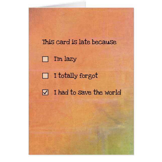 Cette carte est en retard car... (personnalisable) (Devant)