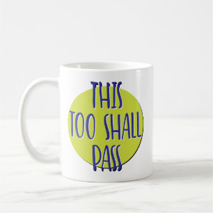 Cette Étape Aussi Passera Mug de Soutien pour le R