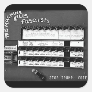 Cette Machine [De Vote] Tue Le Sticker Fasciste (S