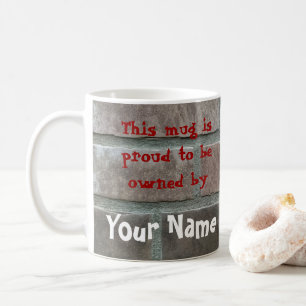 Cette tasse est fière d'appartenir à vous !