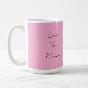 Cette tasse montre l'amour de maman