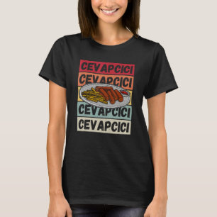 Cevapcici Kebab Balkan cuisine 12 T-Shirt