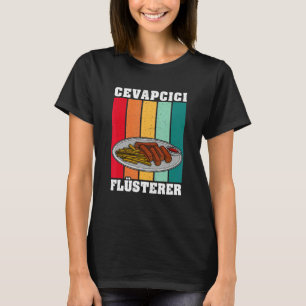 Cevapcici Kebab Balkan cuisine 14 T-Shirt