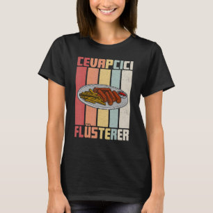 Cevapcici Kebab Balkan cuisine 15 T-Shirt